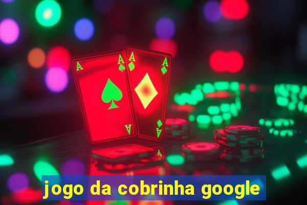 jogo da cobrinha google